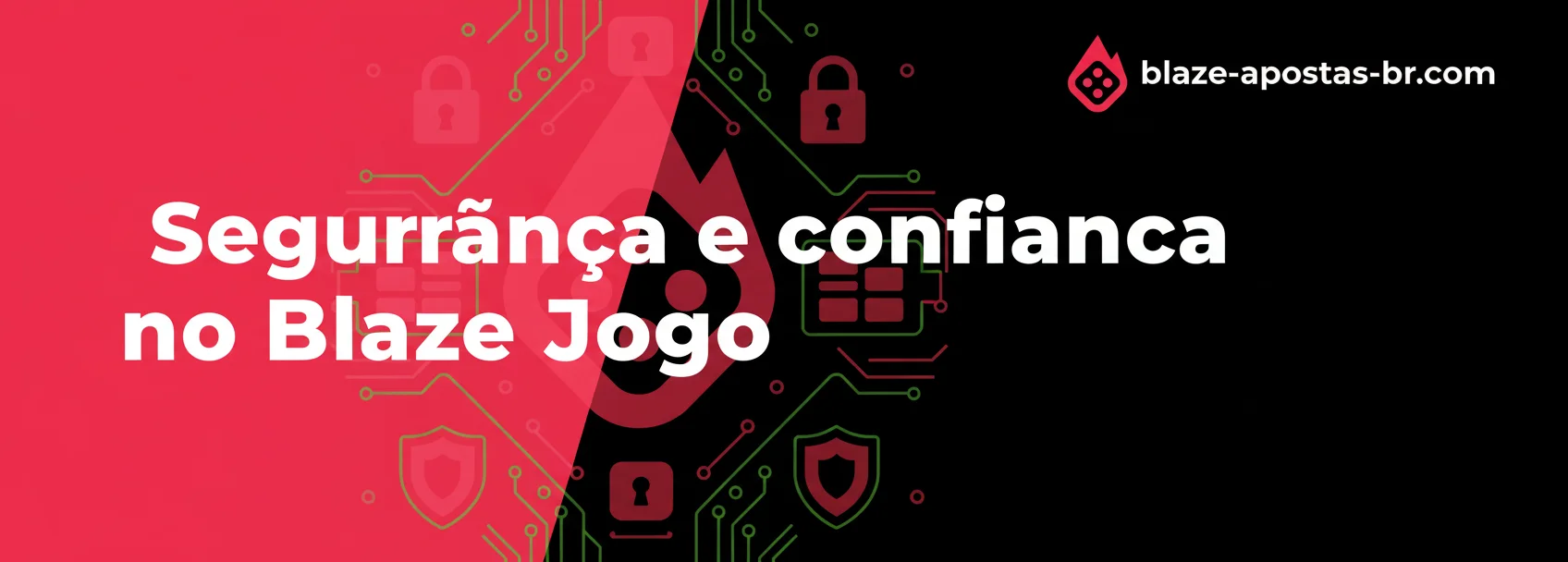 Segurança e confiança no Blaze Jogo